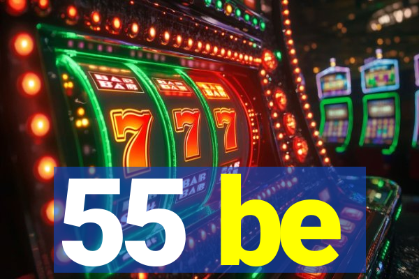 55 be